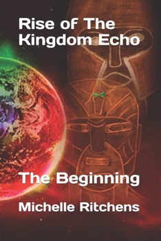 Paperback Rise of The Kingdom Echo: The beginning Book