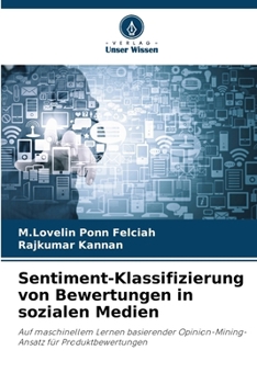 Sentiment-Klassifizierung von Bewertungen in sozialen Medien (German Edition)
