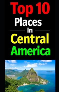 Paperback Top 10 Places In Central America Book