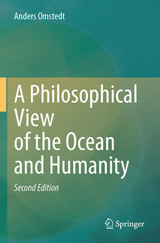 Paperback A Philosophical View of the Ocean and Humanity: Second Edition Book