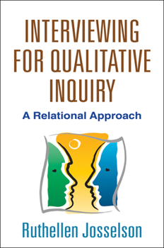 Paperback Interviewing for Qualitative Inquiry: A Relational Approach Book