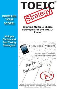 Paperback TOEIC Strategy! Winning Multiple Choice Strategies for the TOEIC Exam Book