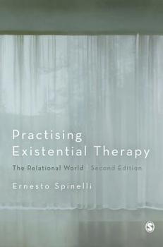 Hardcover Practising Existential Therapy: The Relational World Book