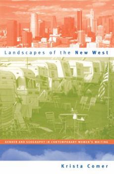 Paperback Landscapes of the New West: Gender and Geography in Contemporary Women's Writing Book
