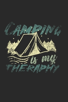 Paperback Camping Therapy Notebook: Diary Journal 6x9 inches with 120 Lined Pages Book