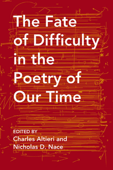 Paperback The Fate of Difficulty in the Poetry of Our Time Book