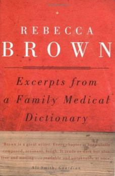 Paperback Excerpts from a Family Medical Dictionary. Rebecca Brown Book