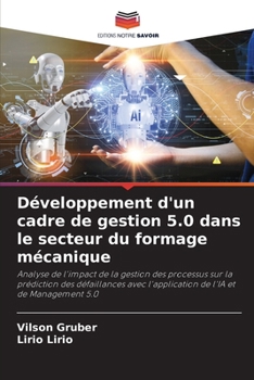 Développement d'un cadre de gestion 5.0 dans le secteur du formage mécanique (French Edition)