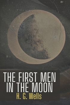 Paperback The First Men in the Moon Book