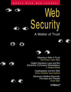 Paperback Web Security: A Matter of Trust: World Wide Web Journal: Volume 2, Issue 3 Book