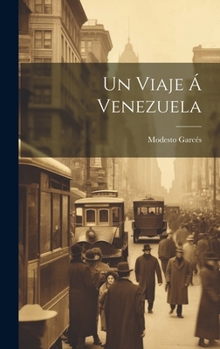 Hardcover Un Viaje Á Venezuela [Spanish] Book