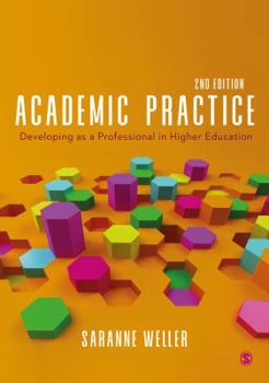 Paperback Academic Practice: Developing as a Professional in Higher Education Book