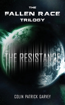 Paperback Book III: The Resistance (The Fallen Race Trilogy) Book