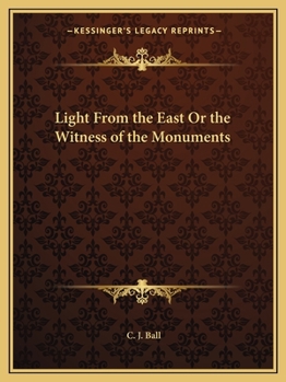 Paperback Light From the East Or the Witness of the Monuments Book