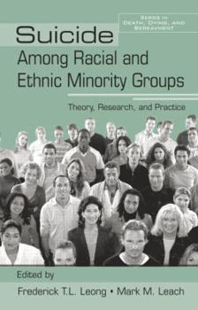 Paperback Suicide Among Racial and Ethnic Minority Groups: Theory, Research, and Practice Book