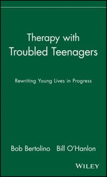 Hardcover Therapy with Troubled Teenagers: Rewriting Young Lives in Progress Book