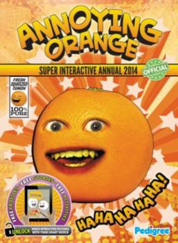 Hardcover Annoying Orange Super Interactive Annual 2014 Book