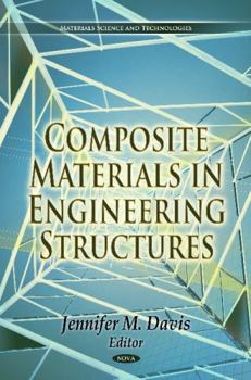 Hardcover Composite Materials in Engineering Structures (Materials Science and Technologies) Book