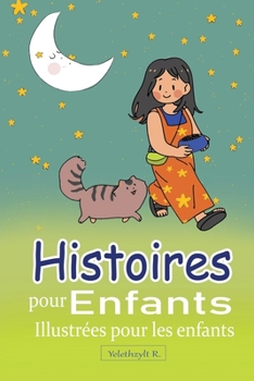 Paperback Histoires pour Enfants Illustrées pour les Enfants [French] Book