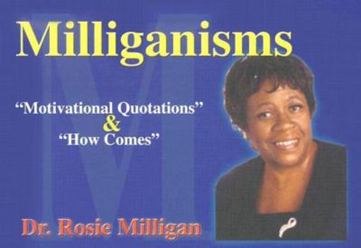 Paperback Milliganisms: "Motivational Quotations" & How Comes" Book