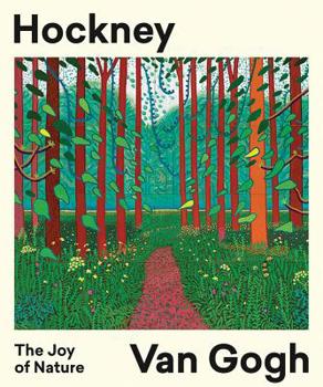 Paperback Hockney - Van Gogh: The Joy of Nature Book