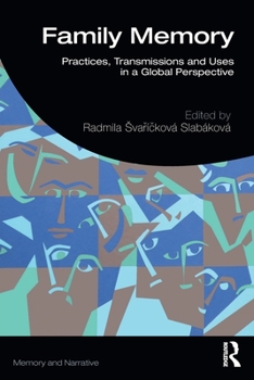 Paperback Family Memory: Practices, Transmissions and Uses in a Global Perspective Book