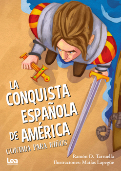 Paperback La Conquista Española de America Contada Para Niños [Spanish] Book