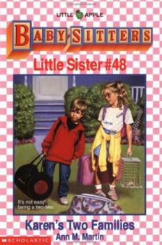 Karen's Two Families (Baby-Sitters Little Sister, #48) - Book #48 of the Baby-Sitters Little Sister