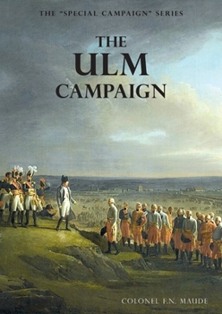 Paperback The Ulm Campaign 1805: The Special Campaign Series Book