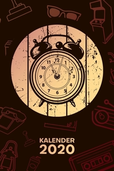 Kalender 2020 : A5 Vintage Terminplaner F�r Retro Sammler Mit DATUM - 52 Kalenderwochen F�r Termine & to-Do Listen - Retro Uhr Terminkalender Wecker Jahreskalender Vintage Mode