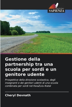 Paperback Gestione della partnership tra una scuola per sordi e un genitore udente [Italian] Book