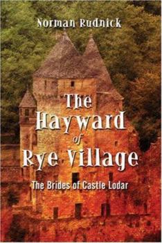 Paperback The Hayward of Rye Village: The Brides of Castle Lodar Book