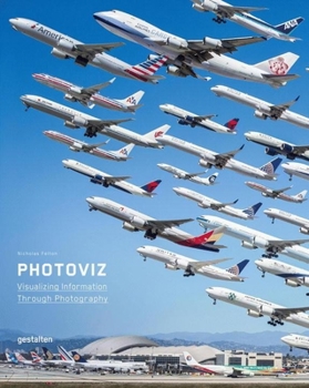Hardcover Photoviz: Visualizing Information Through Photography Book