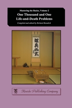 One Thousand And One Life-And-Death Problems - Book #2 of the Mastering the Basics