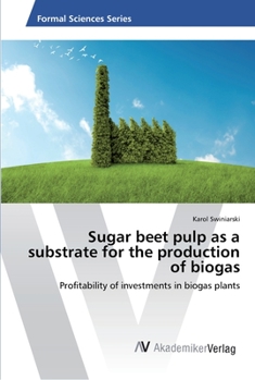 Paperback Sugar beet pulp as a substrate for the production of biogas Book
