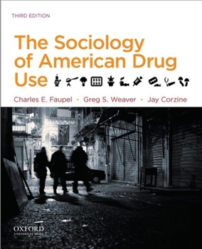 Paperback The Sociology of American Drug Use Book