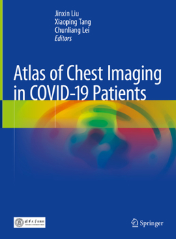 Hardcover Atlas of Chest Imaging in Covid-19 Patients Book