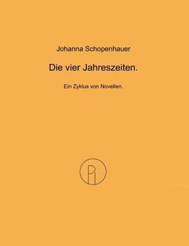 Paperback Die vier Jahreszeiten.: Ein Zyklus von Novellen. [German] Book