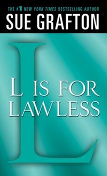 L Is for Lawless - Book #12 of the Kinsey Millhone