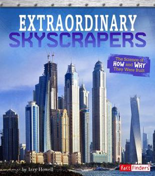 Paperback Extraordinary Skyscrapers: The Science of How and Why They Were Built Book