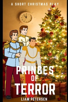 Paperback The Princes of Terror: A Short Christmas Play Book