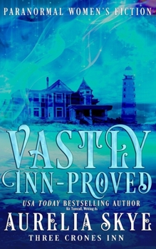 Vastly Inn-proved: Paranormal Women's Fiction - Book #2 of the Three Crones Inn