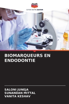 Biomarqueurs En Endodontie (French Edition)