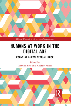 Paperback Humans at Work in the Digital Age: Forms of Digital Textual Labor Book