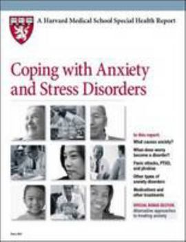 Paperback Coping with Anxiety and Stress Disorders (Harvard Medical School Special Health Reports) Book