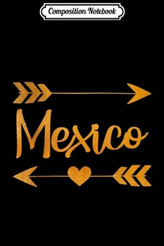 Composition Notebook: MEXICO MO MISSOURI Funny City Home Roots USA Women Gift  Journal/Notebook Blank Lined Ruled 6x9 100 Pages
