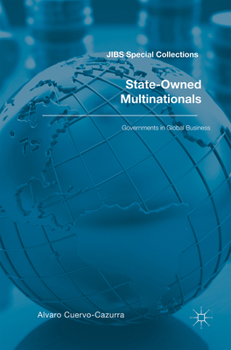 Hardcover State-Owned Multinationals: Governments in Global Business Book
