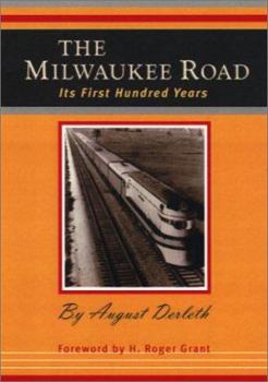 Paperback The Milwaukee Road: Its First Hundred Years Book