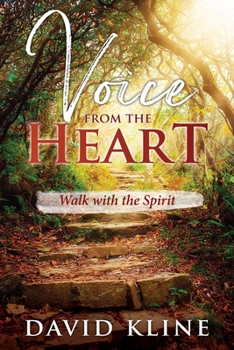 Paperback Voice from the Heart: Walk with the Spirit Book