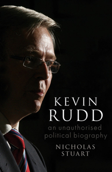 Paperback Kevin Rudd: An Unauthorised Political Biography Book